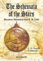 Schemata Of The Stars, The, Byzantine Astronomy From 1300 A.d
