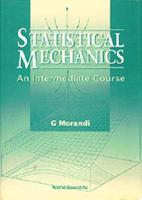 Statistical Mechanics: An Intermediate Course
