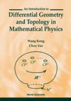 Introduction To Differential Geometry And Topology In Mathematical Physics, An