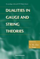 Dualities in Gauge and String Theories