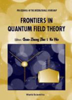 Frontiers In Quantum Field Theory - Proceedings Of The International Workshop