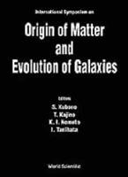 Origin Of Matter And Evolution Of Galaxies 97