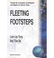 Fleeting Footsteps: Tracing The Conception Of Arithmetic And Algebra In Ancient China