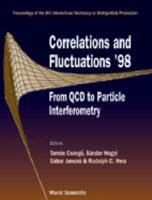 Correlations And Fluctuations '98 - From Qcd To Particle Interferometry: Proceedings Of The 8th International Workshop