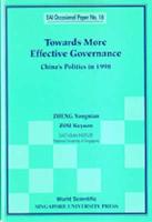Towards More Effective Governance: China's Politics In 1998