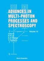 Advances In Multi-Photon Processes And Spectroscopy, Volume 13