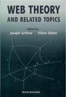 Web Theory And Related Topics