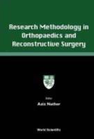 Research Methodology in Orthopaedics and Reconstructive Surgery