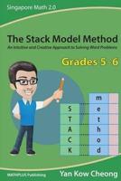 The Stack Model Method (Grades 5-6)
