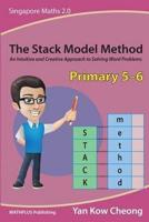 The Stack Model Method (Primary 5-6)