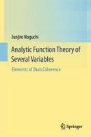 Analytic Function Theory of Several Variables : Elements of Oka's Coherence