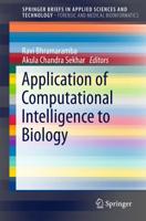 Application of Computational Intelligence to Biology. SpringerBriefs in Forensic and Medical Bioinformatics