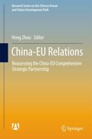 China-EU Relations : Reassessing the China-EU Comprehensive Strategic Partnership