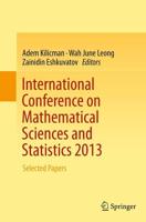 International Conference on Mathematical Sciences and Statistics 2013 : Selected Papers