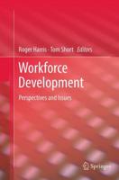 Workforce Development. Perspectives and Issues