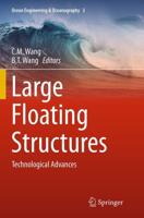 Large Floating Structures : Technological Advances