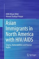 Asian Immigrants in North America With HIV/AIDS