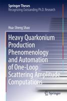 Heavy Quarkonium Production Phenomenology and Automation of One-Loop Scattering Amplitude Computations