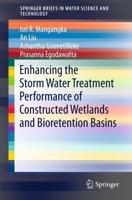 Enhancing the Stormwater Treatment Performance of Constructed Wetlands and Bioretention Basins