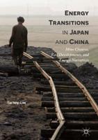 Energy Transitions in Japan and China : Mine Closures, Rail Developments, and Energy Narratives