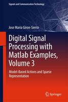 Digital Signal Processing with Matlab Examples, Volume 3 : Model-Based Actions and Sparse Representation
