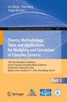 Theory, Methodology, Tools and Applications for Modeling and Simulation of Complex Systems Part III