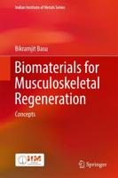 Biomaterials for Musculoskeletal Regeneration. Concepts