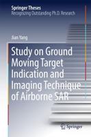 Study on Ground Moving Target Indication and Imaging Technique of Airborne SAR