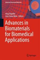 Advances in Biomaterials for Biomedical Applications