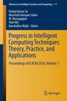 Progress in Intelligent Computing Techniques Volume 1