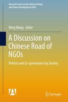 A Discussion on Chinese Road of NGOs : Reform and Co-governance by Society