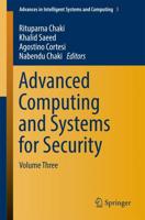 Advanced Computing and Systems for Security : Volume Three