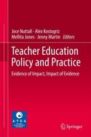 Teacher Education Policy and Practice : Evidence of Impact, Impact of Evidence