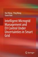 Intelligent Microgrid Management and EV Control Under Uncertainties in Smart Grid