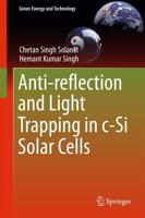 Anti-Reflection and Light Trapping in C-Si Solar Cells