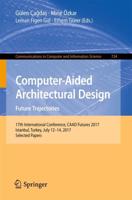Computer-Aided Architectural Design - Future Trajectories