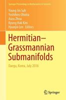 Hermitian-Grassmannian Submanifolds : Daegu, Korea, July 2016