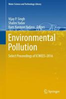 Environmental Pollution : Select Proceedings of ICWEES-2016