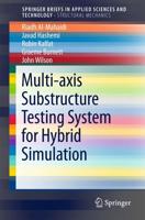 Multi-Axis Substructure Testing System for Hybrid Simulation. SpringerBriefs in Structural Mechanics