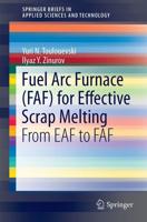 Fuel Arc Furnace (FAF) for Effective Scrap Melting : From EAF to FAF