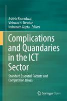 Complications and Quandaries in the ICT Sector : Standard Essential Patents and Competition Issues