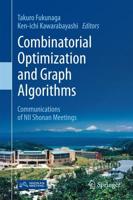 Combinatorial Optimization and Graph Algorithms : Communications of NII Shonan Meetings