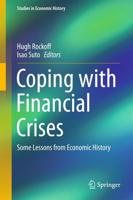 Coping with Financial Crises : Some Lessons from Economic History