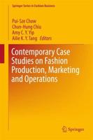 Contemporary Case Studies on Fashion Production, Marketing and Operations