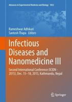 Infectious Diseases and Nanomedicine III : Second International Conference (ICIDN - 2015), Dec. 15-18, 2015, Kathmandu, Nepal