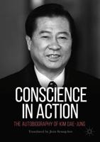 Conscience in Action : The Autobiography of Kim Dae-jung