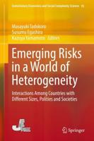 Emerging Risks in a World of Heterogeneity : Interactions Among Countries with Different Sizes, Polities and Societies