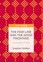 The Fair-Line and the Good Frontage : Surface and Effect