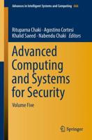 Advanced Computing and Systems for Security : Volume Five