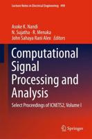 Computational Signal Processing and Analysis : Select Proceedings of ICNETS2, Volume I